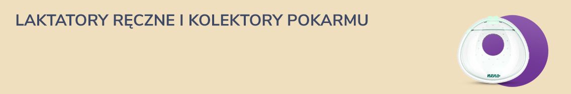 Laktatory ręczne i kolektory pokarmu