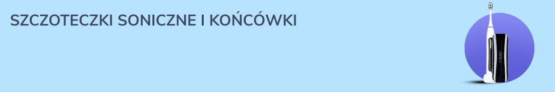Szczoteczki soniczne i końcówki