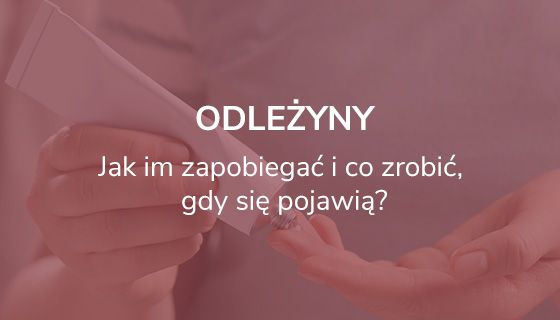 Odleżyny. Jak im zapobiegać i co zrobić, gdy się pojawią?