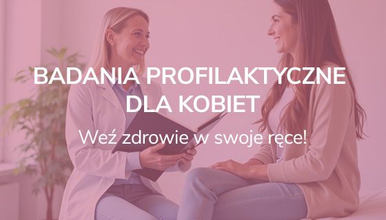 Badania profilaktyczne dla kobiet. Weź zdrowie w swoje ręce - Poradnik Gemini