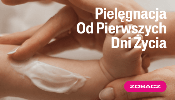 od pierwszych dni życia