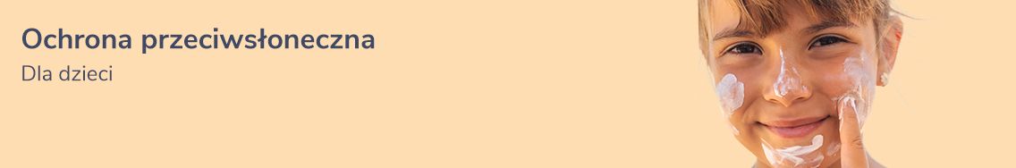 ochrona przeciwsłoneczna dla dzieci
